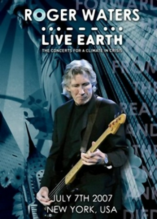 Roger Waters (ex. Pink Floyd) - Live Earth New York