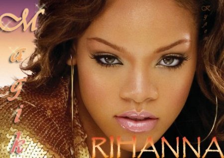 Rihanna - Magik