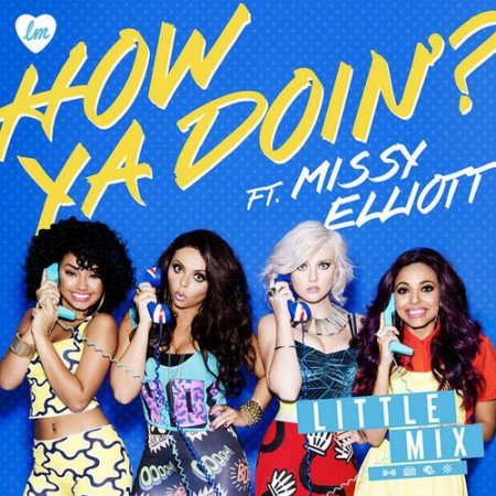 Little Mix ft.Missy Elliott - How Ya Doin